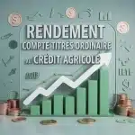illustration rendement compte titres ordinaire Crédit Agricole graphique croissance